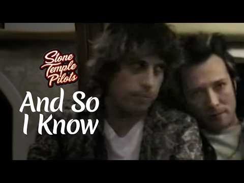 Stone Temple Pilots — Stone Temple Pilots - And So I Know (Official Music Video)