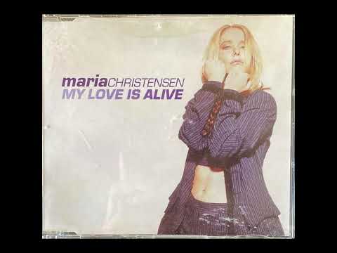 Maria Christensen — Maria Christensen - My Love Is Alive (Bottom Dollar Club Mix Radio Edit)