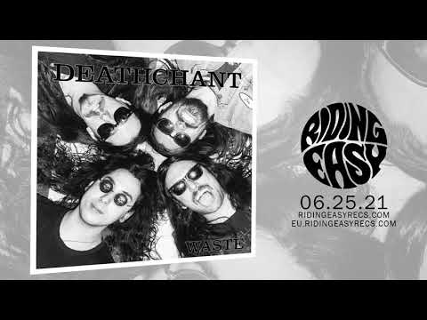 DEATHCHANT — DEATHCHANT - Holy Roller | Waste | RidingEasy Records