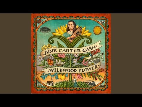 June Carter Cash — Wildwood Flower
