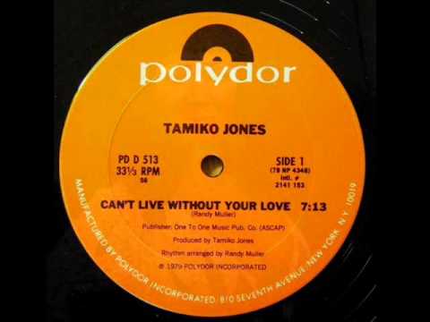 David Mancuso — Tamiko Jones -- Can't Live Without Your Love