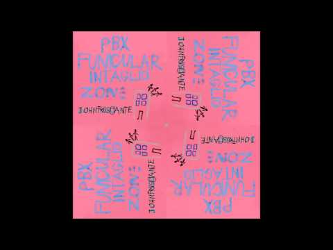 John Frusciante — John Frusciante - Sum - PBX Funicular Intaglio Zone