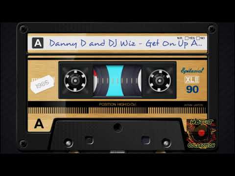 Danny "D" & D.J. "Wiz" — Danny D and DJ Wiz - Get On Up And Dance