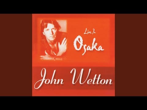 John Wetton — The Night Watch (Live)