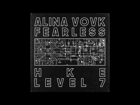 DJ Alina — ALINA VOVK / HKE : FEARLESS / LEVEL 7