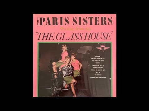 The Paris Sisters — Your Own Glass House -  The Paris Sisters