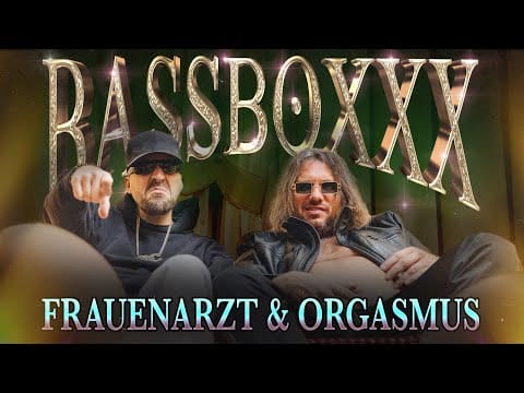 Frauenarzt — FRAUENARZT & ORGASMUS - BASSBOXXX ( Musikvideo )