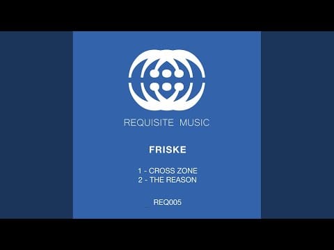 Friske — The Reason