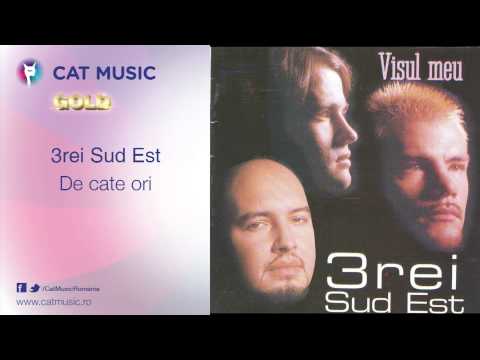 3rei Sud Est — 3rei Sud Est - De cate ori