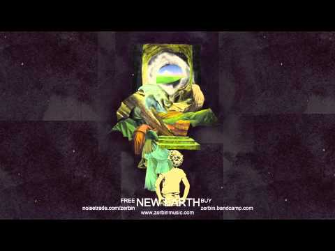 Zerbin — New Earth (Audio)