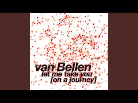 Van Bellen — Let Me Take You (On a Journey) (Maxim Lany Remix)