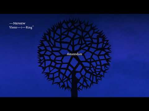 Nephew — Nephew - Amsterdam (lyrics)