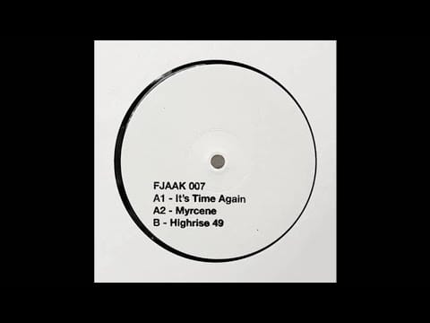 FJAAK — Fjaak - It’s Time Again [FJAAK007]