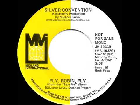 Silver Convention — 1975 Silver Convention - Fly Robin Fly (mono radio promo 45--3:05 version)