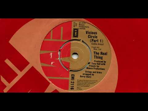 The Real Thing — THE REAL THING■VICIOUS CIRCLE (Part 1) (EMI VERSION)■1974■A-SIDE