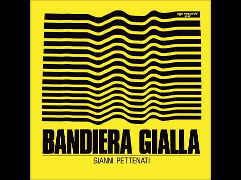 Gianni Pettenati — Gianni Pettenati - Bandiera Gialla (12" Italo disco version)