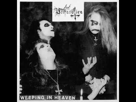 Profanatica — Profanatica : Weeping In Heaven (Full EP)