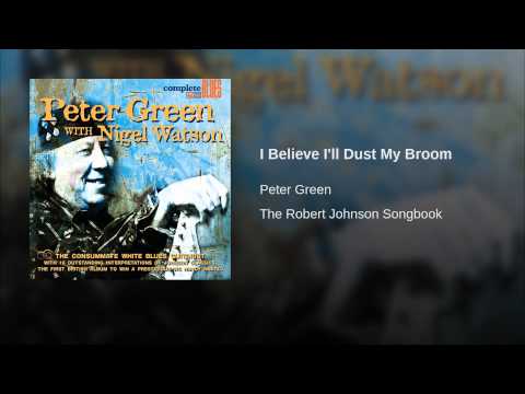 Peter Green (2) — I Believe I'll Dust My Broom