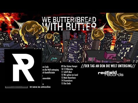 We Butter The Bread With Butter — 01 We Butter The Bread With Butter - Der Anfang vom Ende