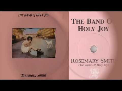 Band Of Holy Joy — The Band Of Holy Joy Rosemary Smith/ Hanging Johny