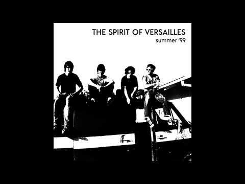 The Spirit Of Versailles — Spirit of Versailles - X Summer 1999 X