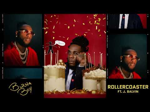 Burna Boy — Rollercoaster feat. J. Balvin