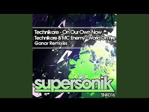 Technikore — World On Fire (Ganar Remix)