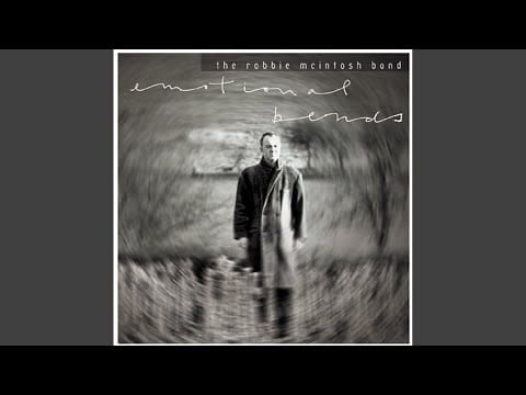 The Robbie McIntosh Band — Emotional Bends
