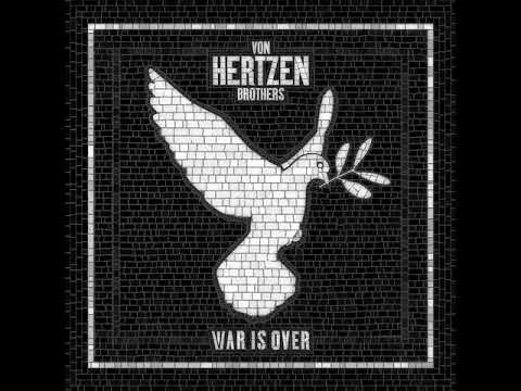 Von Hertzen Brothers — War Is Over (Von Hertzen Brothers)