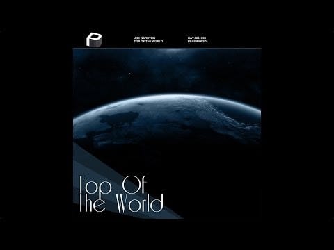 Joe Garston — Joe Garston - Top Of The World HD