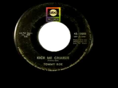 Tommy Roe — Tommy Roe - "Kick Me Charlie"