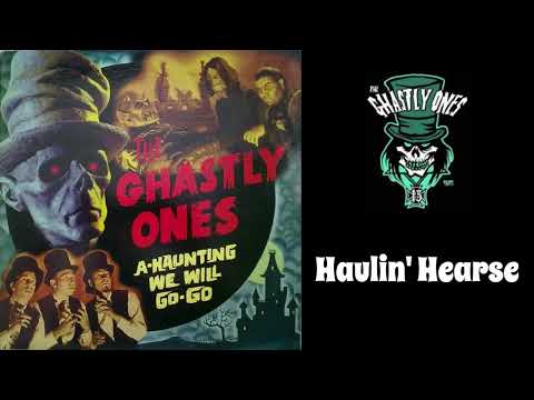 The Ghastly Ones — The Ghastly Ones - Haulin' Hearse