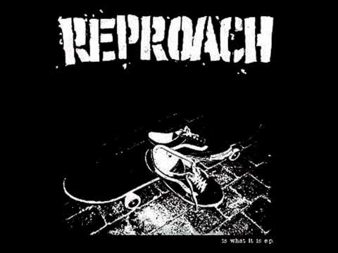 Reproach (2) — Reproach - Is What It Is (Full EP)