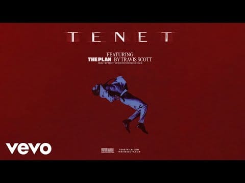 Ludwig Göransson — Travis Scott - The Plan (From the Motion Picture "TENET" - Official Audio)