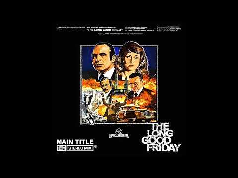 Francis Monkman — The Long Good Friday Main Title Theme Music - Full Version (The Stereo Mix)