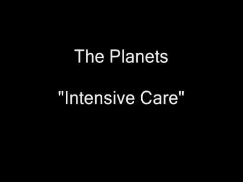 The Planets (2) — The Planets - Intensive Care (Vinyl LP Rip) [HQ Audio]