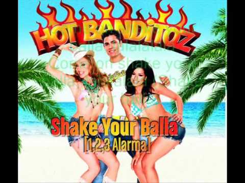 Hot Banditoz — Hot Banditoz   Shake your balla Lyrics
