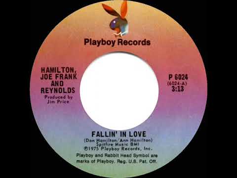 Hamilton, Joe Frank & Reynolds — 1975 HITS ARCHIVE: Fallin’ In Love - Hamilton, Joe Frank & Reynolds (a #1 record--stereo 45)