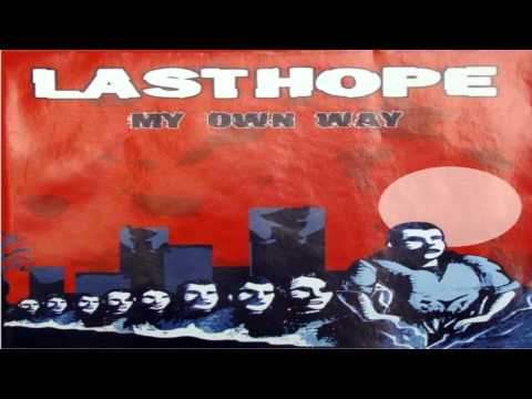 Last Hope — Last Hope - Wannabe (album: My Own Way Lyrics in description)