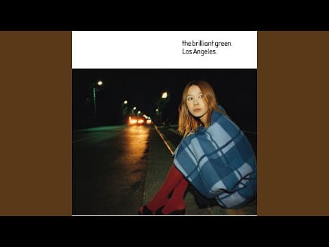 The Brilliant Green — Los Angeles