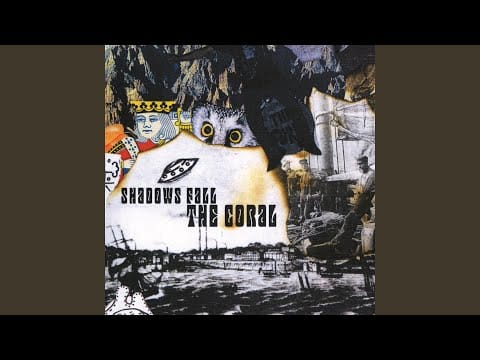 The Coral — Shadows Fall