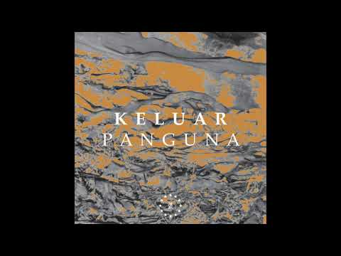Keluar — Keluar - Panguna ( The Hacker Remix ) Official audio