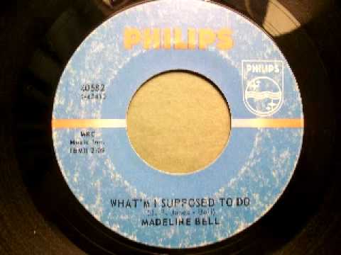 Madeline Bell — Madeline Bell - What'm I Supposed To Do