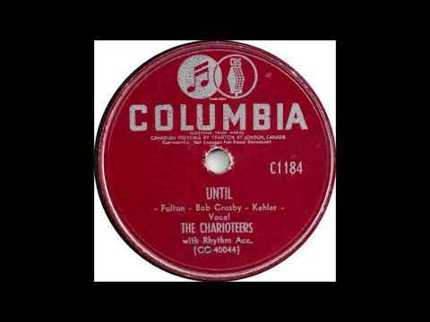 The Charioteers — Charioteers - Until - Columbia 1184 - (1948)