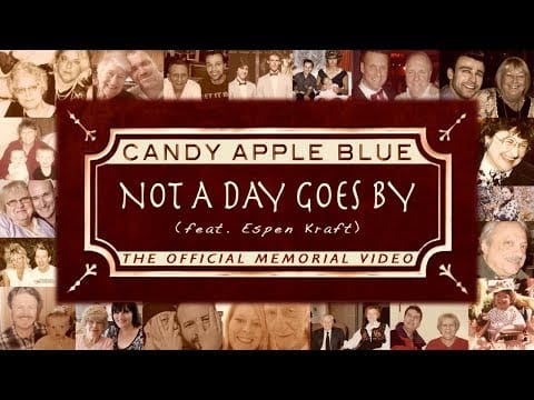Candy Apple Blue — Candy Apple Blue - Not a Day Goes By ft. Espen Kraft (Official Memorial Video)