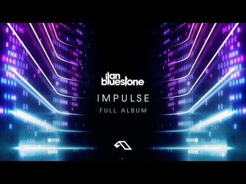 Ilan Bluestone — ilan Bluestone - Impulse | Full Album (@iBluestone)