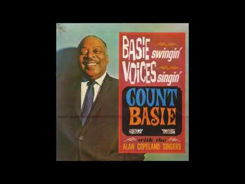 Count Basie — Count Basie & Alan Copeland Singers  - Basie Swingin' Voices Singin' ( Full Album )