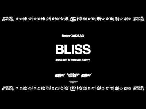 Flatbush ZOMBiES — Bliss (Prod. By Erick Arc Elliott) | BetterOffDEAD