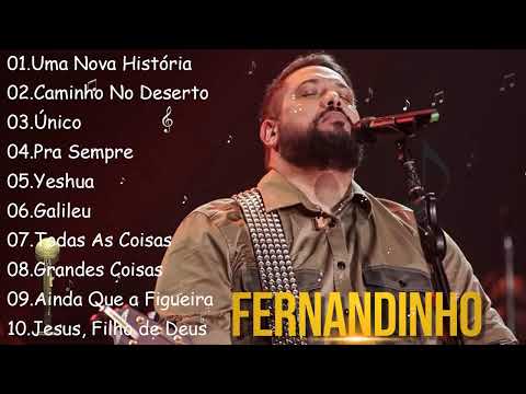 Fernandinho (3) — FERNANDINHO ||  Uma Nova Historia , Caminho No Deserto,.. Top 10 Hinos Gospel Mais Ouvidos de 2024