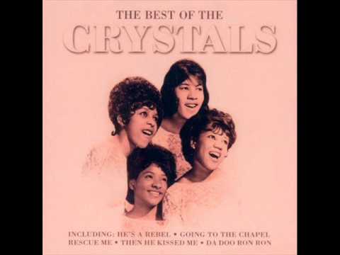 The Crystals — The Crystals And then he kissed me